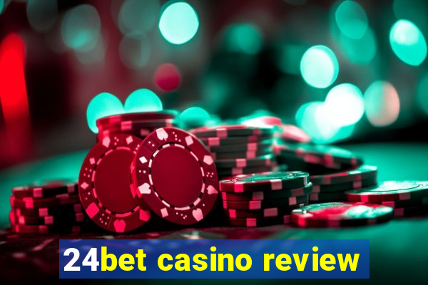 24bet casino review